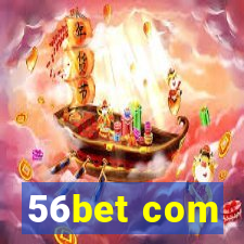 56bet com